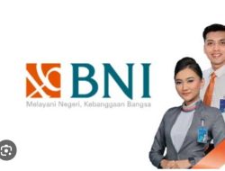 Kesempatan Bagus BNI Buka Lowongan Kerja Tanpa Pengalaman Untuk Semua Lulusan 