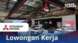 Lowongan Kerja Terbaru: PT Mitsubishi Motors Krama Yudha Sales Indonesia (MMKSI)