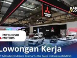Lowongan Kerja Terbaru: PT Mitsubishi Motors Krama Yudha Sales Indonesia (MMKSI)