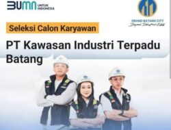Form Pendaftaran Seleksi Calon Karyawan di Lowongan Kerja PT Kawasan Industri Terpadu Batang